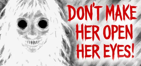 Don’t Make Her Open Her Eyes!游戏logo