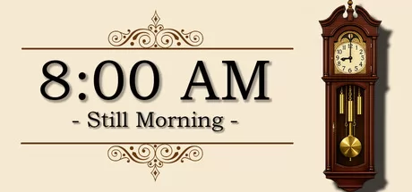 8:00 AM:Still Morning游戏logo