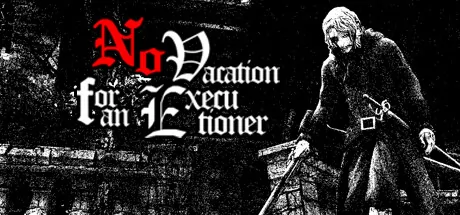 No Vacation for an Executioner游戏logo