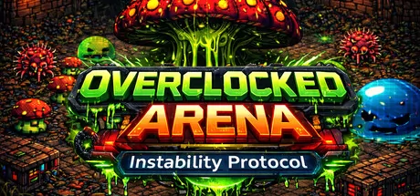 Overclocked Arena:Instability Protocol游戏logo